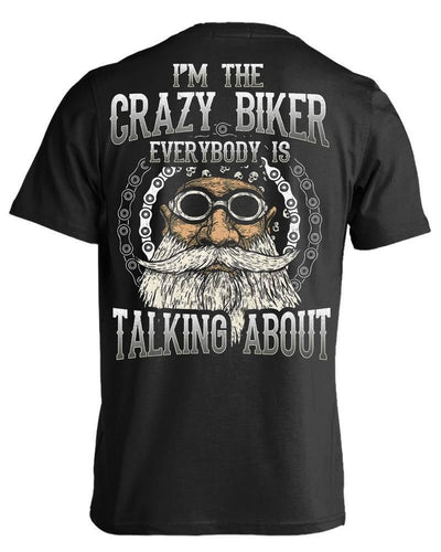 I'm The Crazy Biker T-Shirt - American Legend Rider