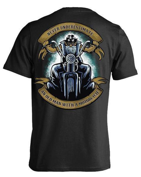 Never Underestimate an Old Man with a Motorcycle T-Shirt - American Legend Rider