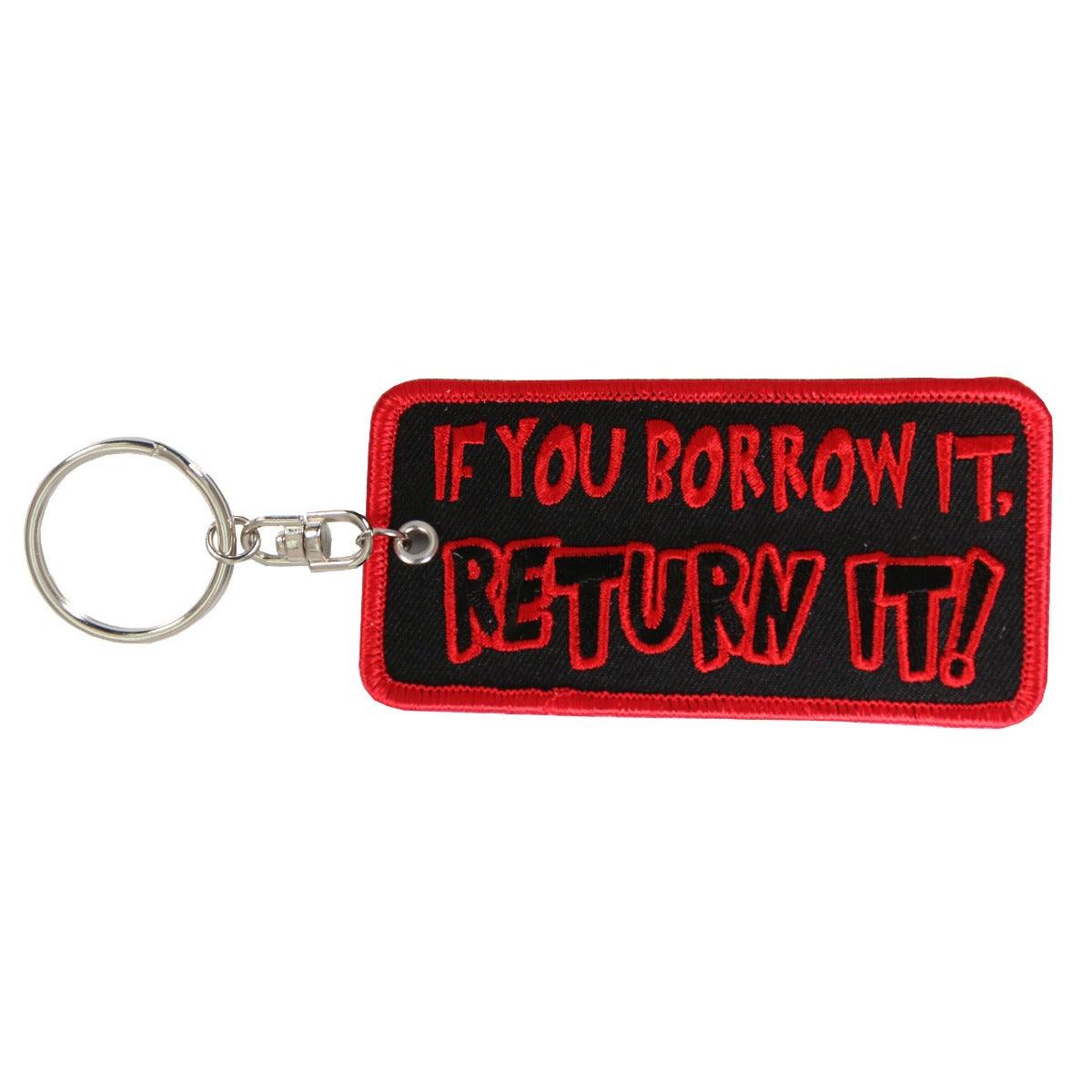 Hot Leathers If You Borrow It Embroidered Keychain - American Legend Rider