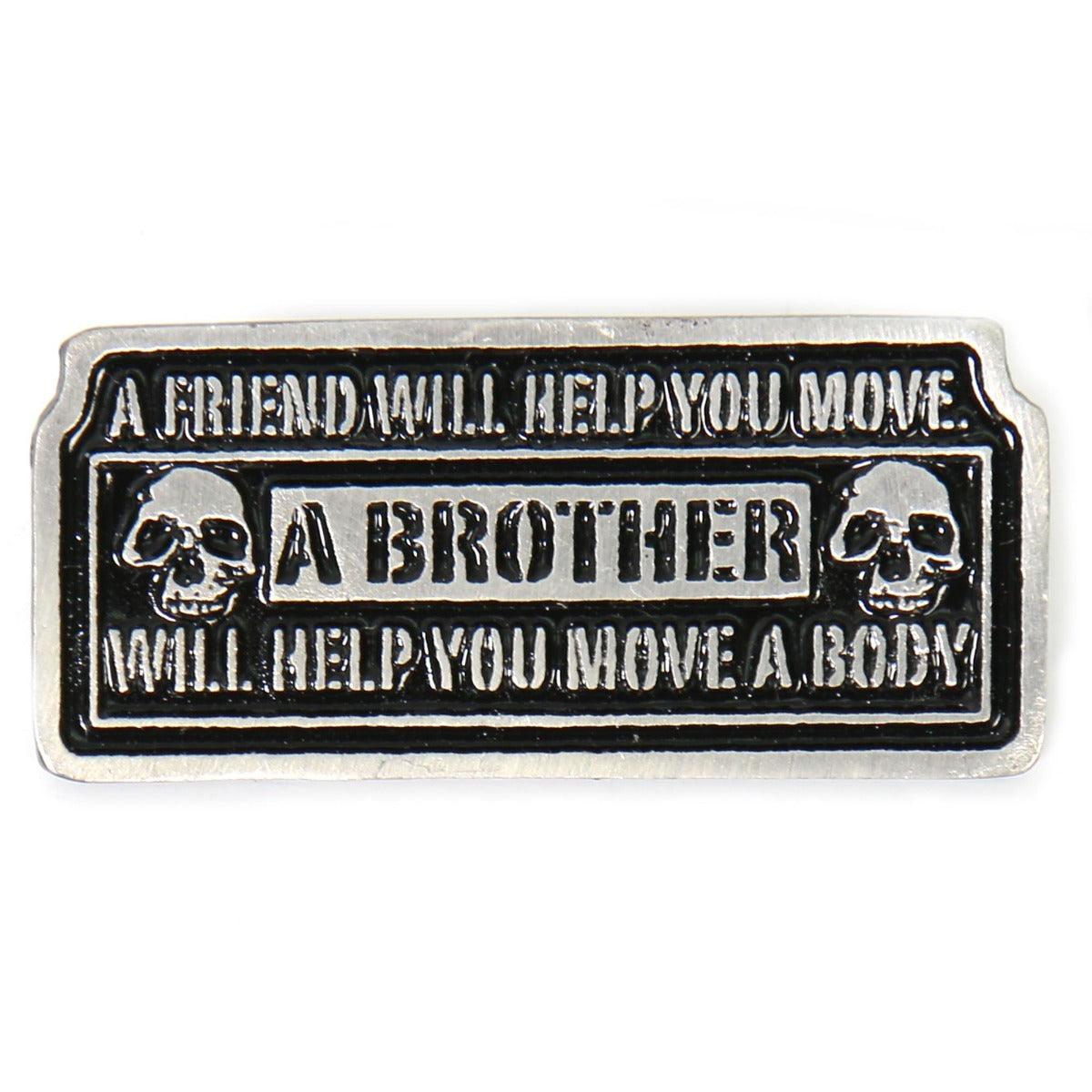 Hot Leathers A Friend Will Help You Move Pin - American Legend Rider