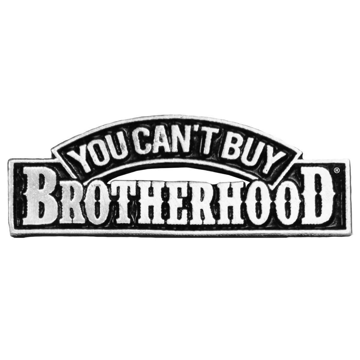 Hot Leathers You Can't Buy Brotherhood Pin