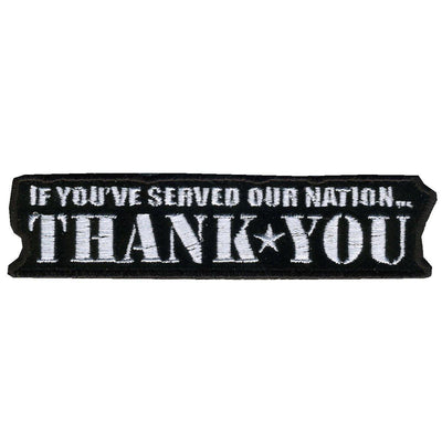 Hot Leathers If You Served...Thank You 4" X 1" Patch - American Legend Rider
