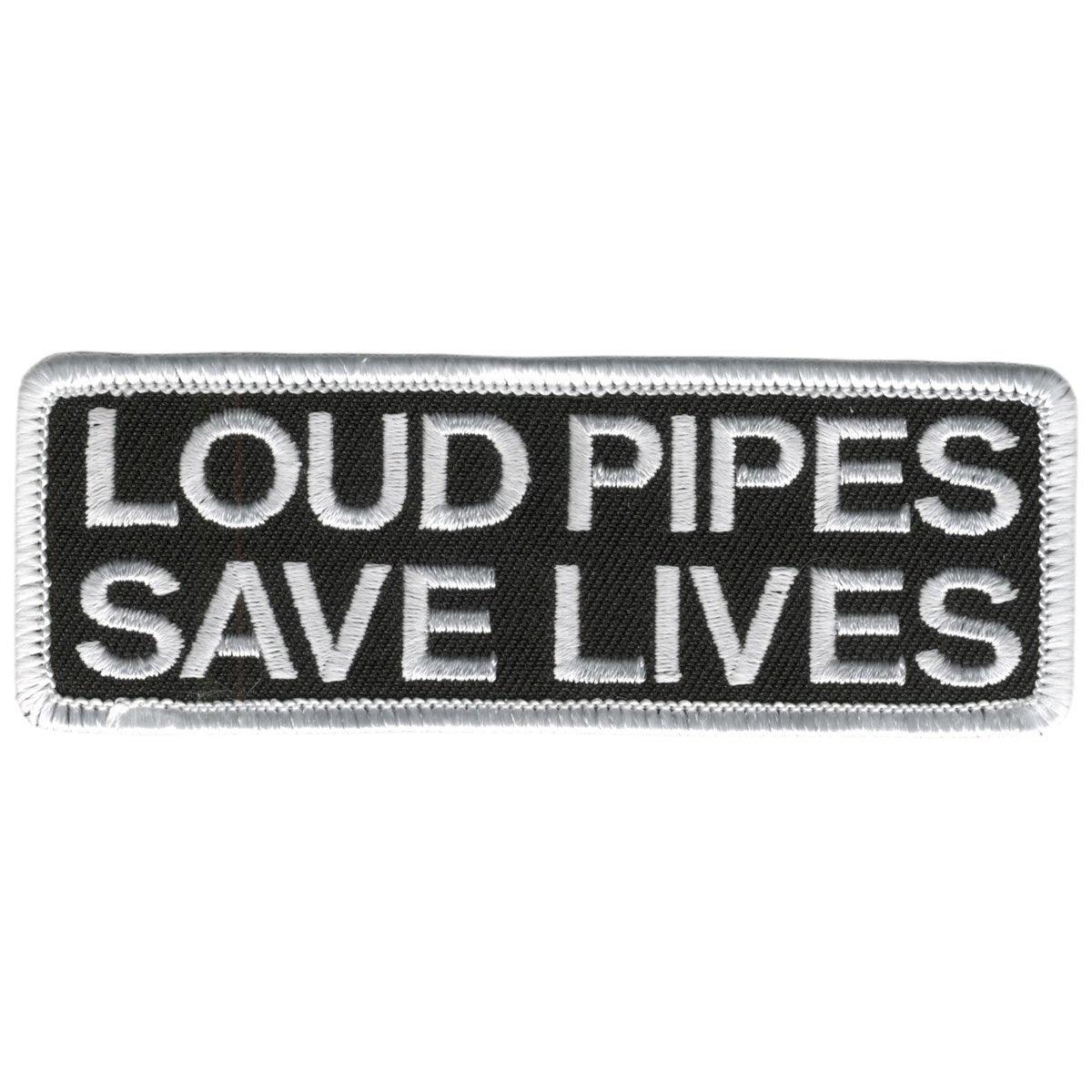 Hot Leathers Loud Pipes Save Lives 4" X 2" Patch - American Legend Rider