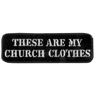 Hot Leathers My Church Clothes 4" X 2" Patch - American Legend Rider