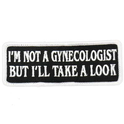 Hot Leathers Not A Gynecologist 4" X 2" Patch - American Legend Rider