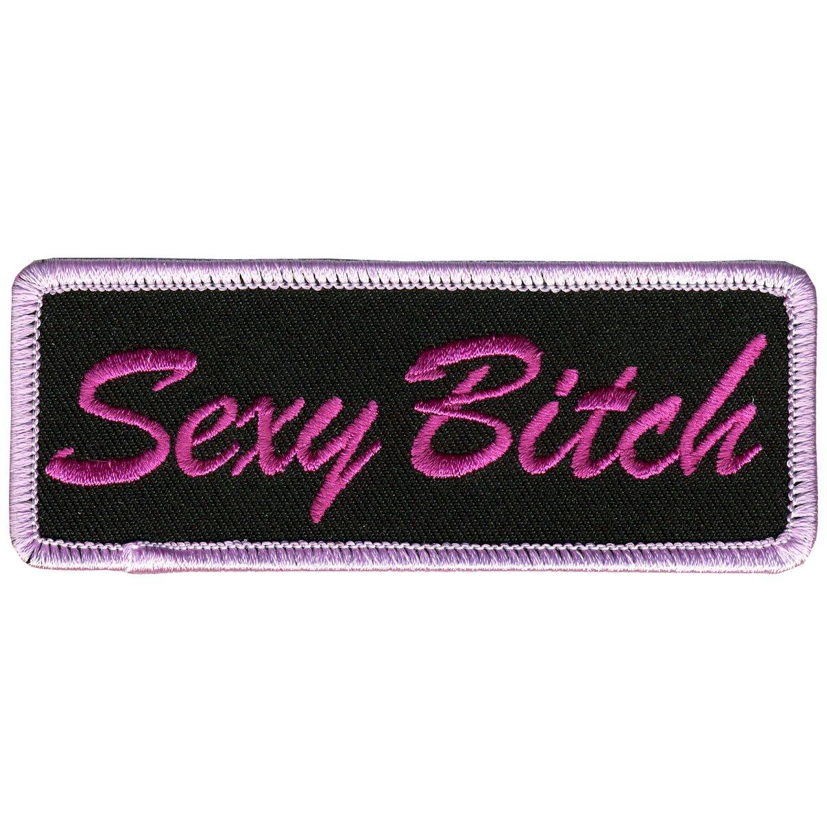 Hot Leathers Sexy Bitch 4" X 2" Patch - American Legend Rider