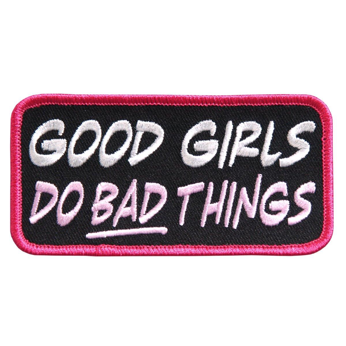 Hot Leathers Good Girls Do Bad Things Embroidered 4" 4" X 2" Patch - American Legend Rider
