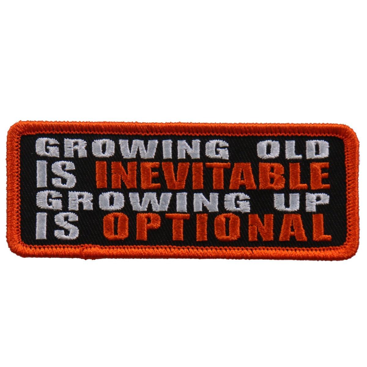 Hot Leathers Growing Old Is Inevitable 4"X1" Patch - American Legend Rider