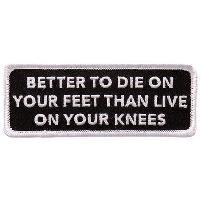 Hot Leathers Die On Your Feet 4"X2" Patch - American Legend Rider