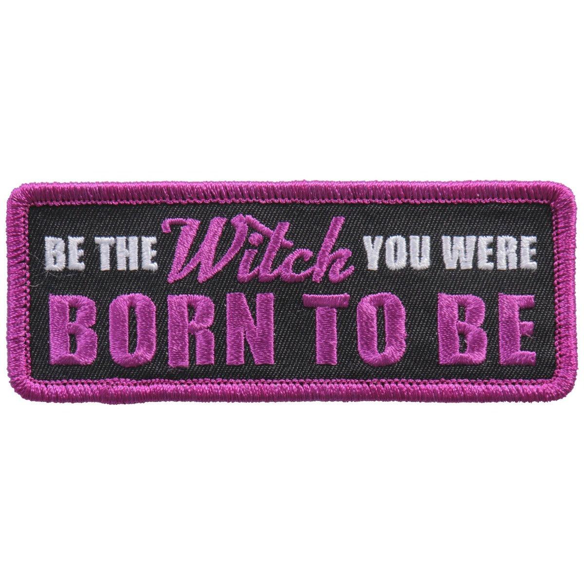 Hot Leathers Patch Be The Witch - American Legend Rider