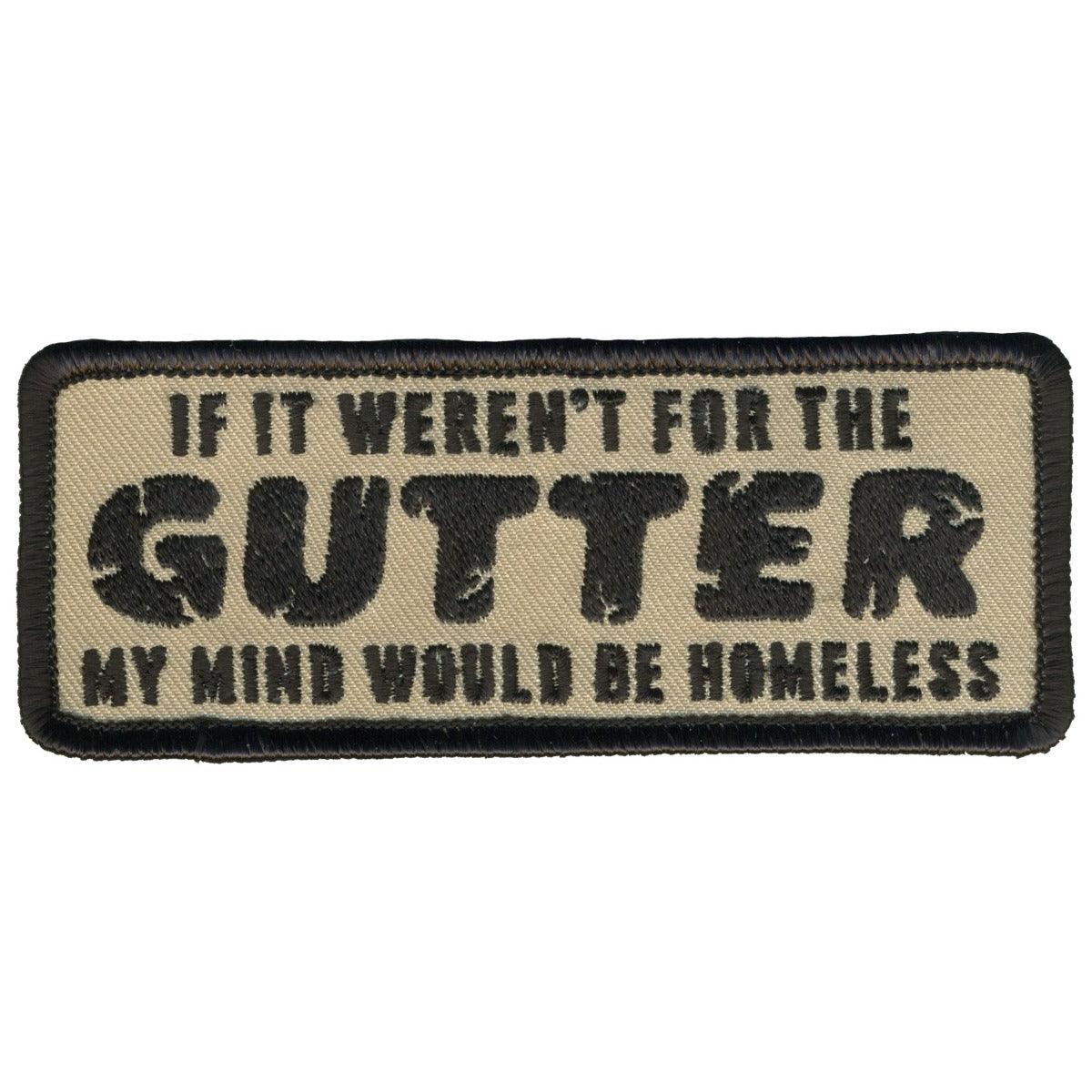 Hot Leathers My Mind Would Be Homeless Patch - American Legend Rider