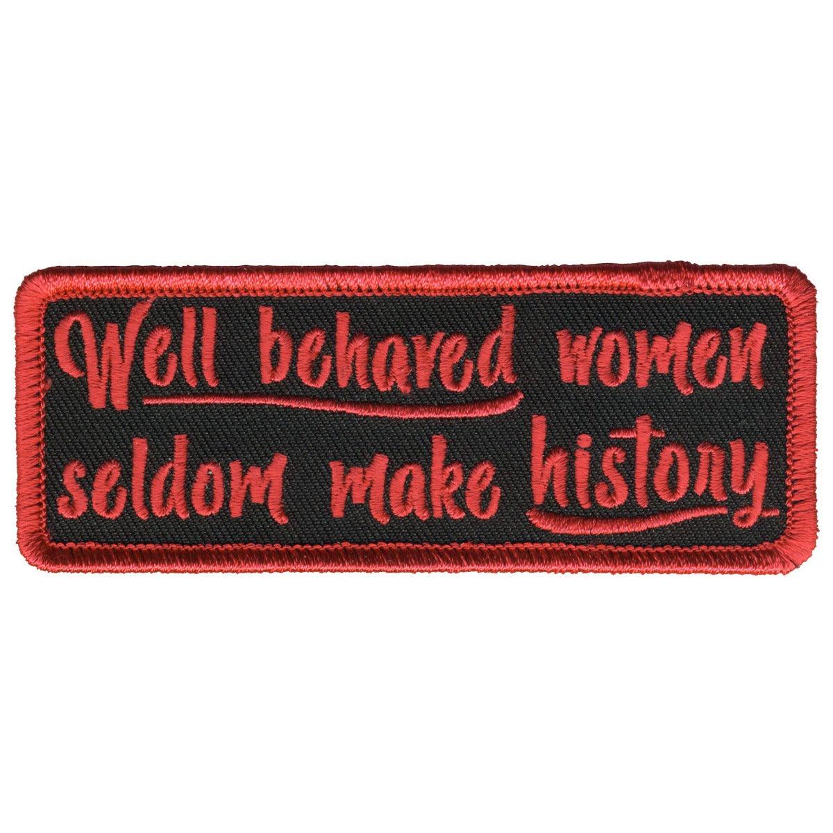 Hot Leathers Well Behaved Women's Patch - American Legend Rider